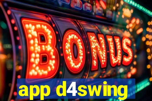 app d4swing